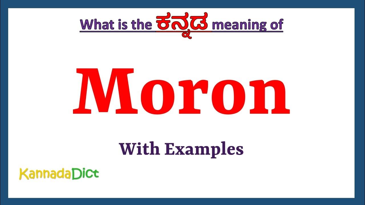 Moron Meaning In Kannada Moron In Kannada Moron In Kannada moron-meaning-in-kannada-moron-in-kannada-moron-in-kannada