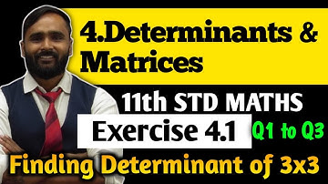 11th MATHS | 4.DETERMINANTS AND MATRICES | Exercise 4.1 |Q1 to Q3| Finding Determinant