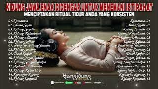 Kidung Jawa Enak Didengar Untuk Menemani Istirahat Anda  Cocok Buat Anda Yang Susah Tidur