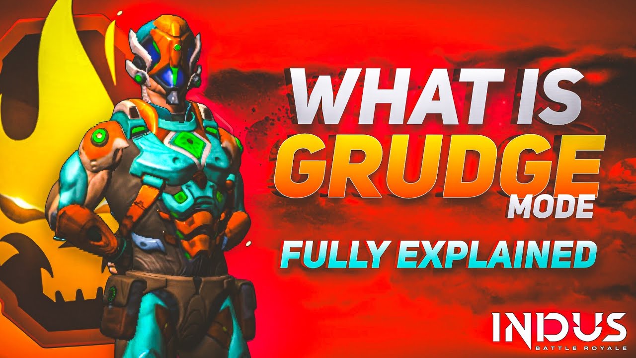 What is Grudge Mode in Indus Battle Royale - Fully Explained