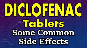 Diclofenac side effects | common side effects of diclofenac | side effects of diclofenac tablet