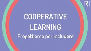 With Cooperative Learning we design to include