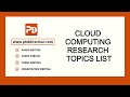 Cloud computing research topics list  pcloud computing research topics list