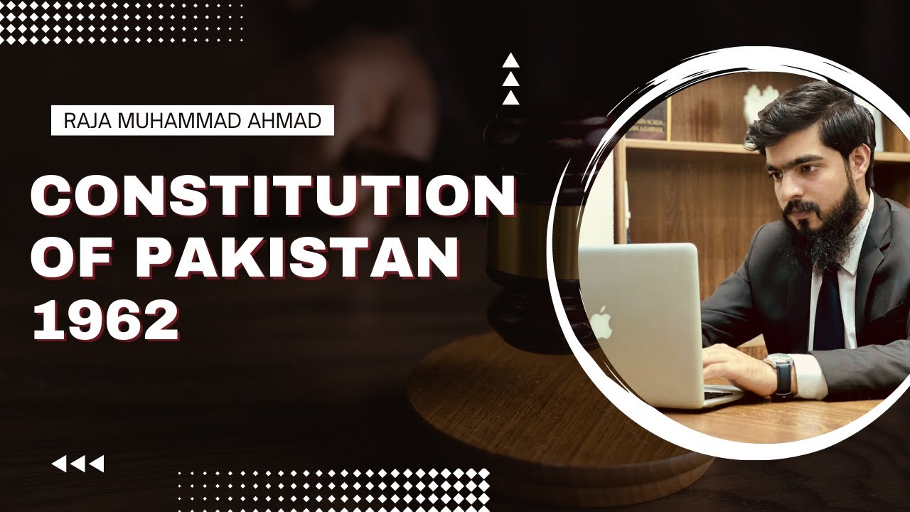 CONSTITUTION OF  PAKISTAN 1962 | HISTORY