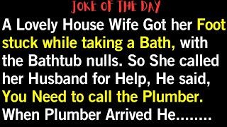 😂 A Lovely Blonde Wife Got her foot stuck while taking a Bath. | #loljokes #jokeoftheday