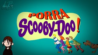 Video thumbnail of "Porra, Scooby-Doo (What's New Scooby-Doo?)"