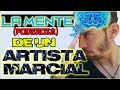 LA MENTE DE UN GUERRERO DE ARTES MARCIALES