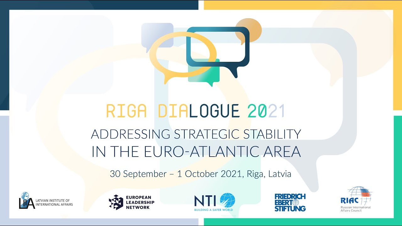 Riga Dialogue 2021: "Challenged and Changing Political Leadership in West-Russia Relations" 
