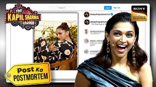 Deepika ने क्यों बनाया अपनी Dress पर Omelette? | The Kapil Sharma Show 2 | Post Ka Postmortem