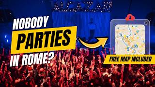 Don t Miss These Rome Nightlife Spots Free Map Included