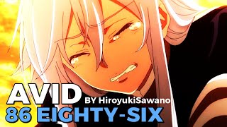 【MAD】86 「Avid」Hiroyuki Sawano