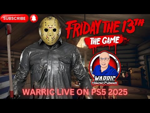 FRIDAY THE 13TH THE GAME ON PS5 2025 LIVE WITH WARRIC