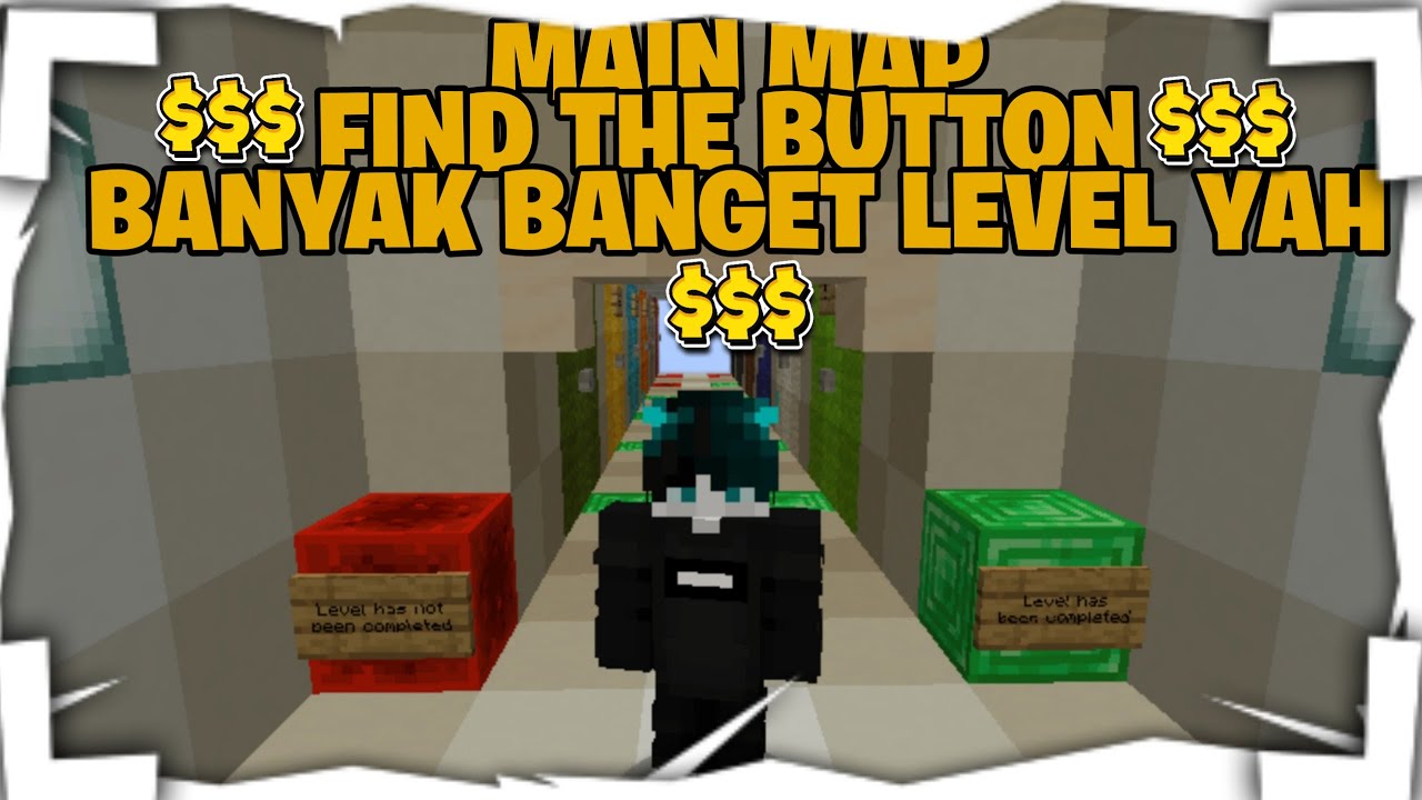 Aku Main Map Find The Button Banyak Banget Level Yah! | Minecraft Pojav ...