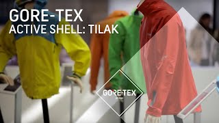 GORE-TEX Active Shell Laminates: presented by Tilak
