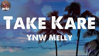 YNW Melly - Take Kare