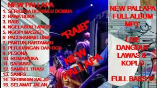 NEW PALLAPA Full Album MP3 Koplo - Serigala Berbulu Domba ! Rana Duka ! Ngelabur Langit ! Romantika