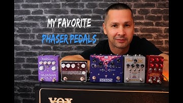 My favorite PHASER pedals