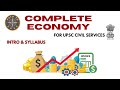 COMPLETE ECONOMY || UPSC || INTRO - 01 (INTRO, SYLLABUS & PAST TRENDS) IAS/IPS/IFS