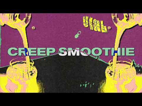 VIAL - CREEP SMOOTHIE (Official Lyric Video)