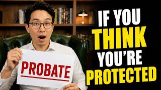 If You Rely On A SIMPLE "LAST WILL", The State Treats You Differently — The "Probate Theft" Trap