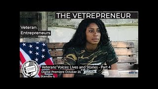 Veterans' Voices: Lives and Stories Part 4 - The Vetrepreneur