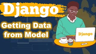 Getting Data from Model  | Django Course from Beginner to Advanced