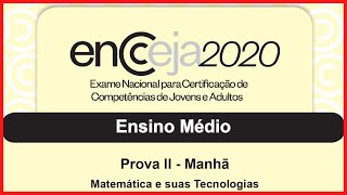 📗 [RESOLUÇÃO DA PROVA] - Matemática e suas Tecnologias - ENCCEJA 2020 - Ensino Médio screenshot 2