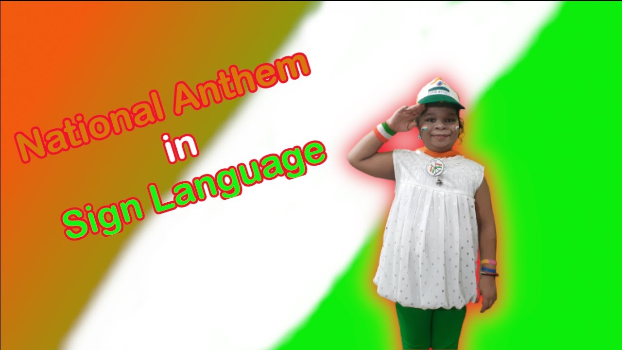 National Anthem in Sign language | Independence Day - YouTube