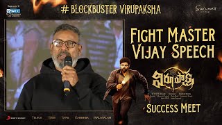 Fight master Vijay Speech @ Virupaksha Success Meet