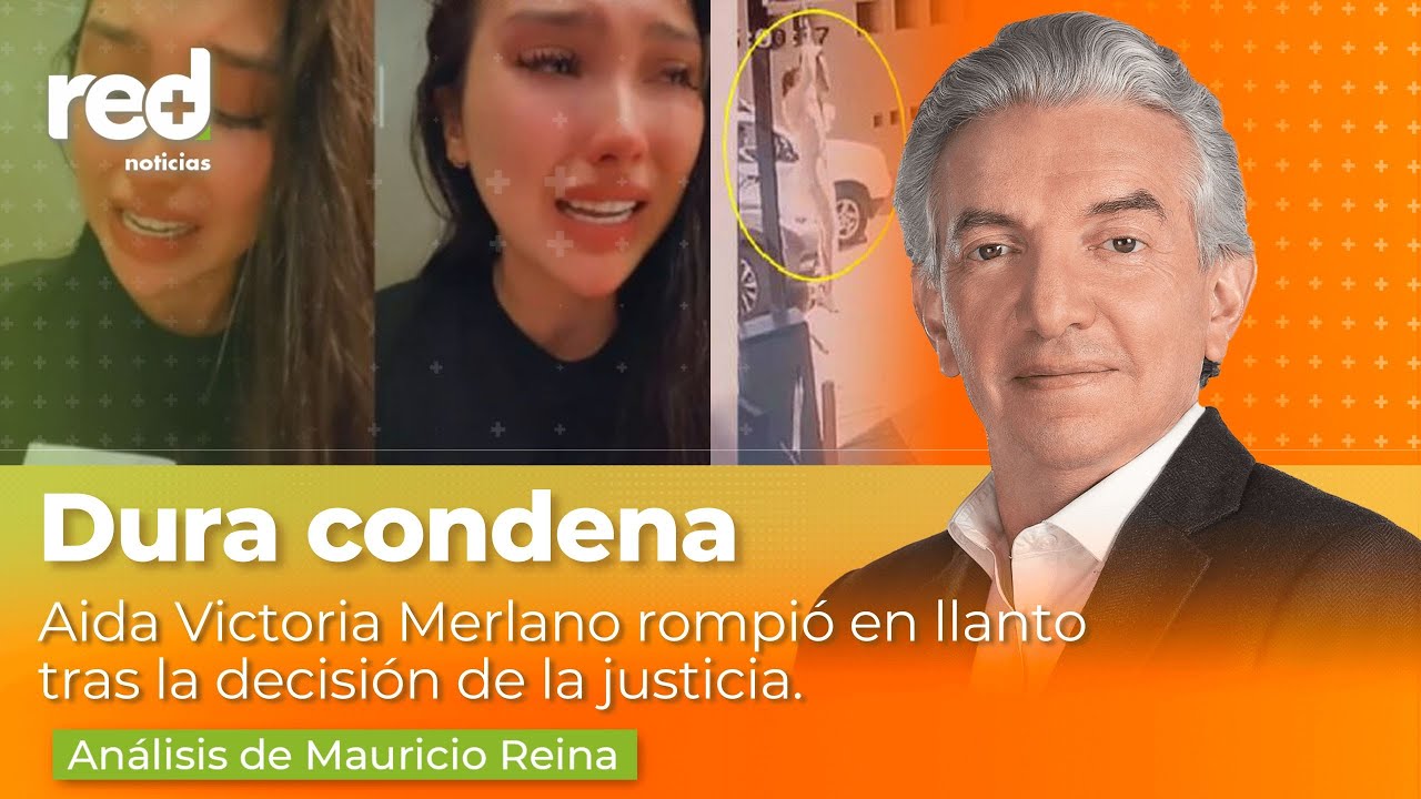 Aida Victoria Merlano rompió en llanto al saber su condena por la fuga de su mamá | Red+