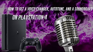 HOW TO GET A VOICE CHANGER, AUTO-TUNE, AND SOUNDBOARD ON PS4 (Cheapest/Easiest Way)!!!!