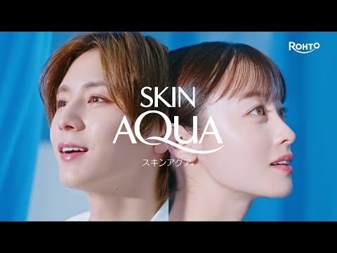 スキンアクアセラムＵＶ「肌にいいこと」篇