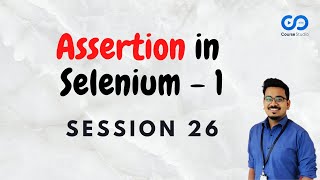 Session 26 - Assertion in Selenium