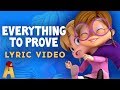 Everything To Prove Lyrics Video NUTS2U Alvin And The Chipmunks Everything To Prove Lyrics Video NUTS2U Alvin And The Chipmunks