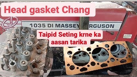 Masy 1035 head gaskets replacement and taipid Seting krne ka aasan tarika