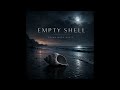 Empty Shell