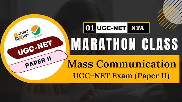 Marathon Class 1| Mass Communication and Journalism | UGC-NET Exam | Paper II