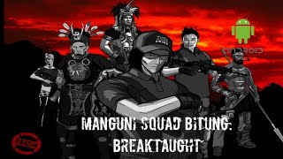 Manguni Squad Android gameplay mission 1 Bitung:Breaktaught screenshot 1