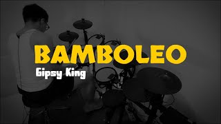 Bamboléo - Gipsy Kings | DRUM COVER