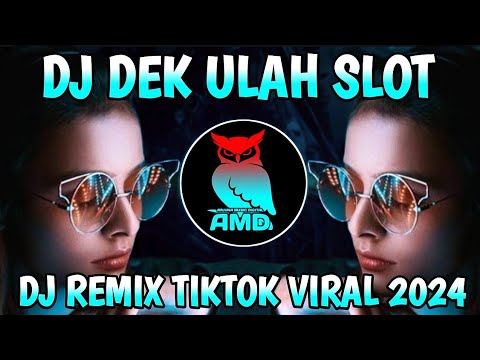 DJ DEK ULAH SLOT - Uria Novita - Dj Viral Tiktok Terbaru 2024