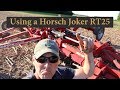 Using a Horsch Joker RT25 | Vlog 22