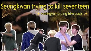 Seungkwan Trying To Kill Seventeen And Mingyu Holding Him Back