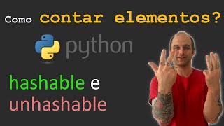 Como Contar Elementos Em Python Hashable E Não Hashable