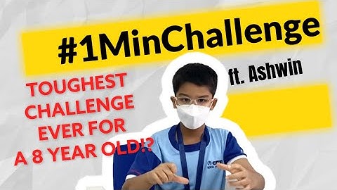 #1MinChallenge EP 23 | TOUGHEST CHALLENGE FOR A 8 YEAR OLD!? ft. Ashwin from CMA Farrer Park