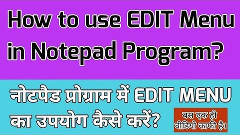 Use of edit menu in notepad || edit menu full details in notepad || edit menu || notepad edit menu
