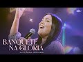 Antônia Gomes - Banquete Na Glória | Clipe Oficial