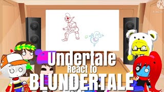 Undertale react to BlunderTale [The Untrying](ANIMATION)