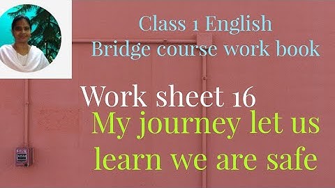 Class 1 WS 16 English Bridge course work book work sheet 16  My journey let us learn  we are safe