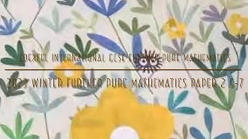 2023 Nov IGCSE Further Pure Maths Paper 2 5-7