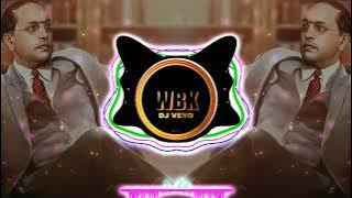 Bhim Ki Hai Duniya Diwani Sajan - Wbk Dj Vevo Mix Dj Remix song Dj | Remix |